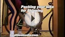 Updated - Packing Your Bicycle for Travel and Shipping